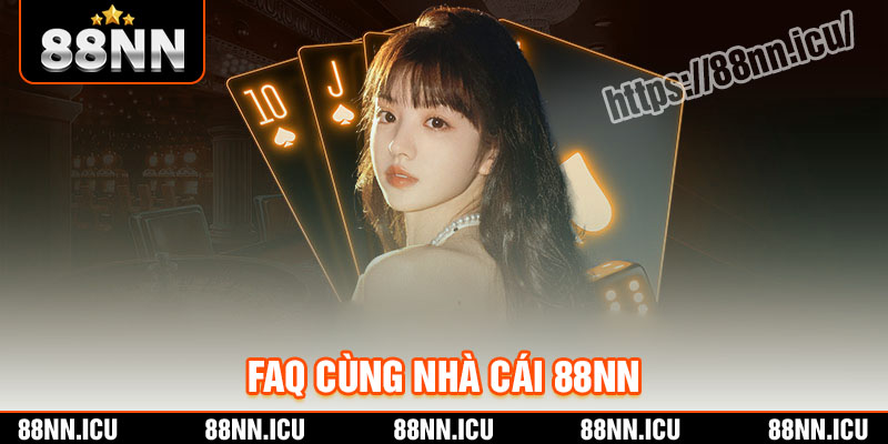 Câu hỏi thường gặp khi tham gia cá cược tại 88NN